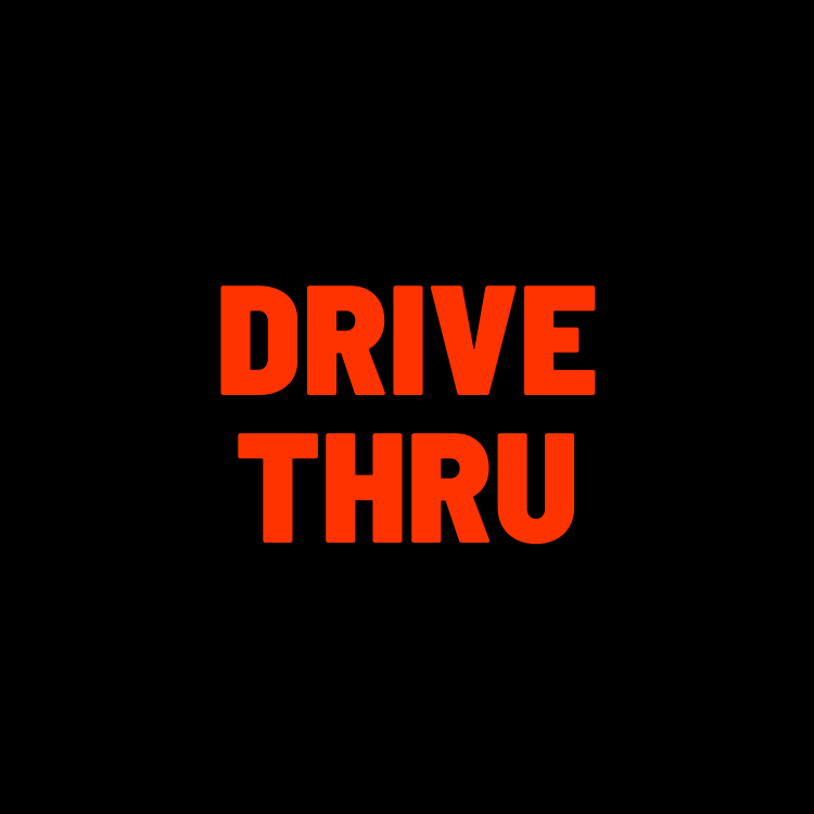 Drive Thru